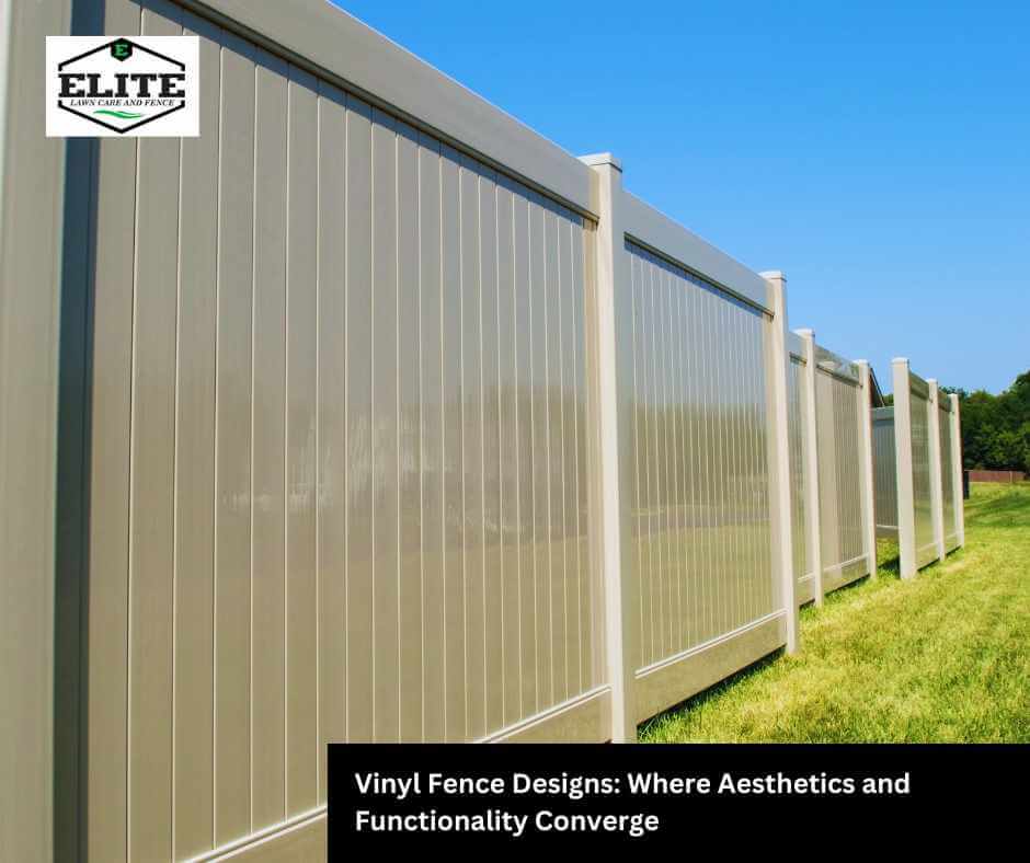 Vinyl Fence Designs: Where Aesthetics and Functionality Converge